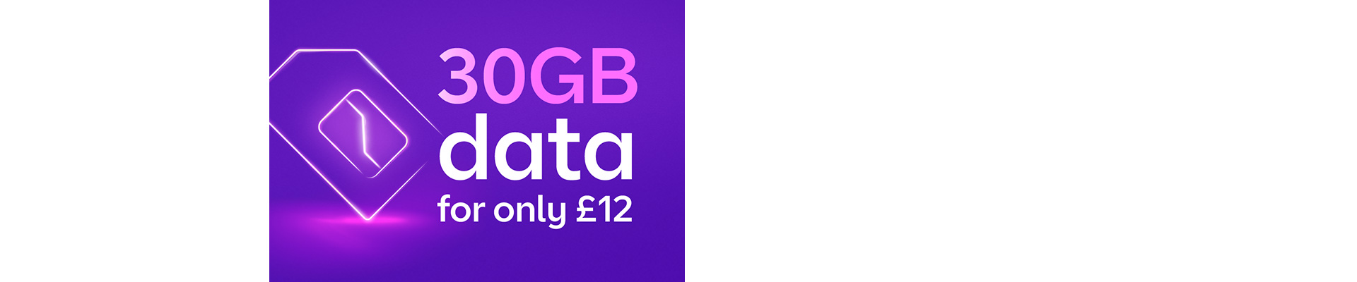 30GB for £12 for BT Broadband customers
