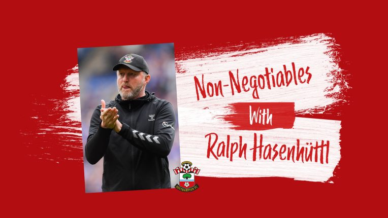 Ralph Hasenhuttl Non-Negotiables