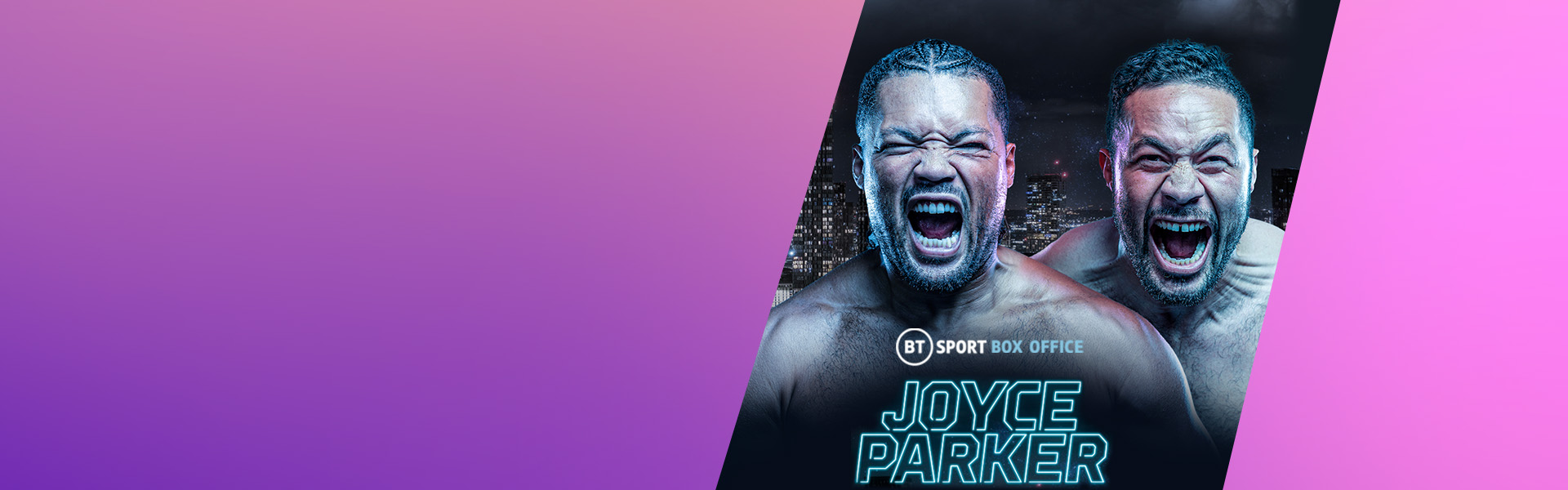 Watch Joe Joyce vs Joseph Parker on BT Sport Box Office