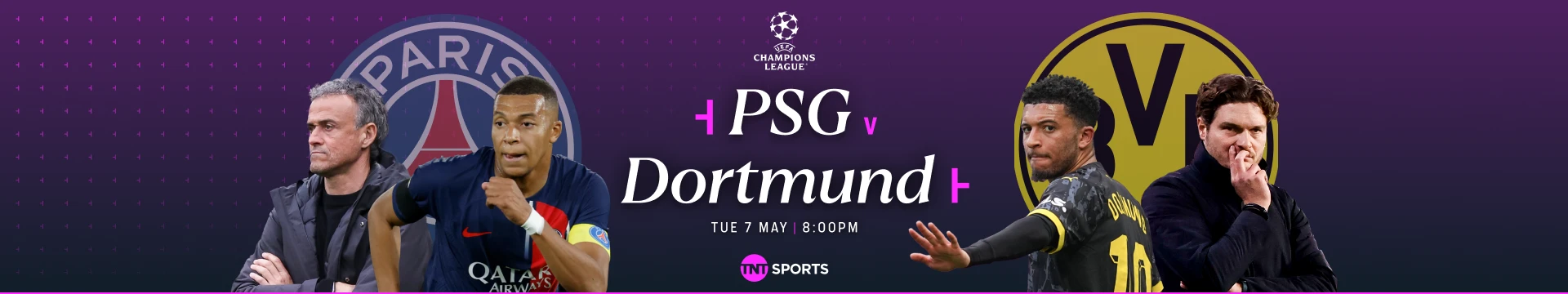 PSG v Dortmund Tuesday 7 May at 8pm
