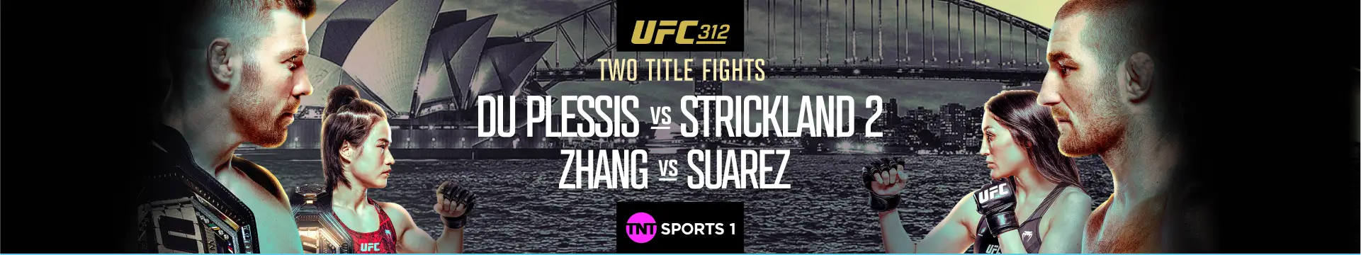 UFC 312: Two Title fights - Du Plessis vs Strickland 2 and Zhang vs Suarez on TNT Sports 1
