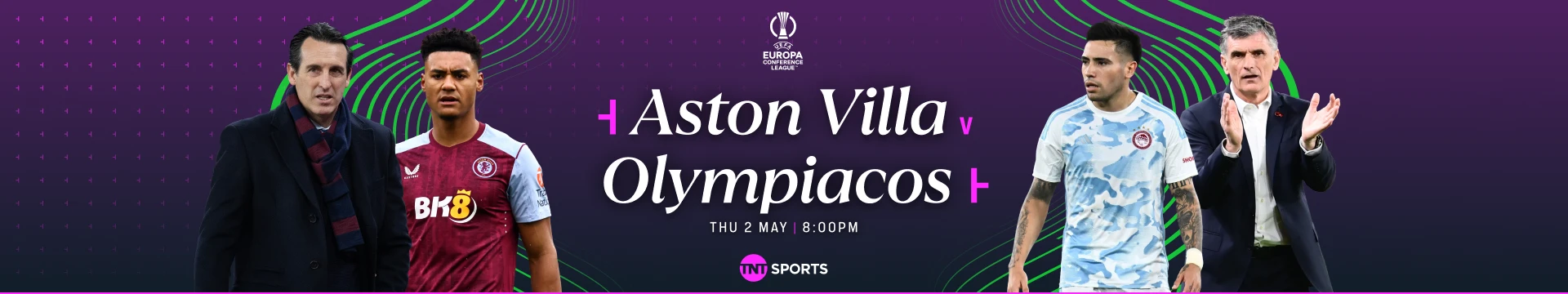 Aston Villa v Olympiakos Thursday 2 May at 8pm