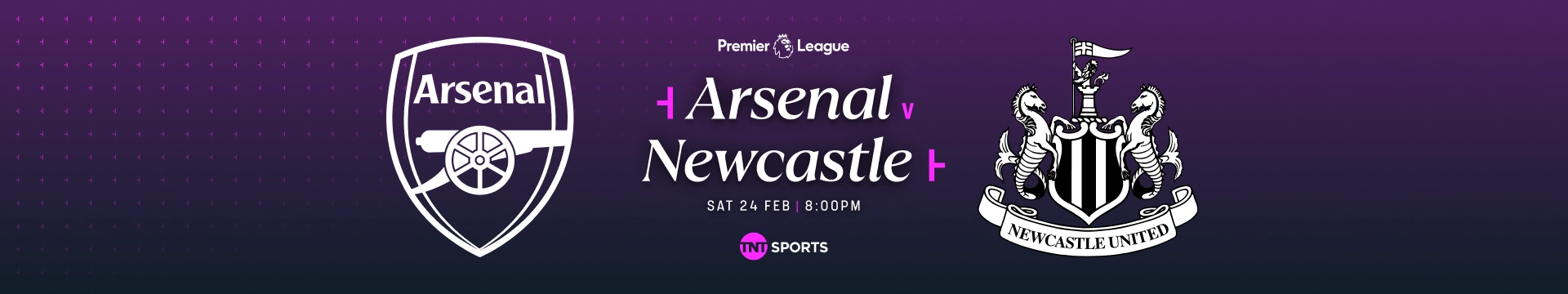 Arsenal v Newcastle - Saturday 24 February at 8pm on TNT Sports