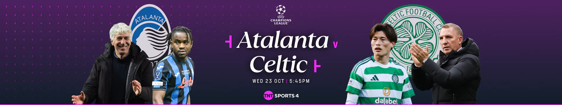 Atalanta v Celtic 23 October at 5:45pm on TNT Sports 4