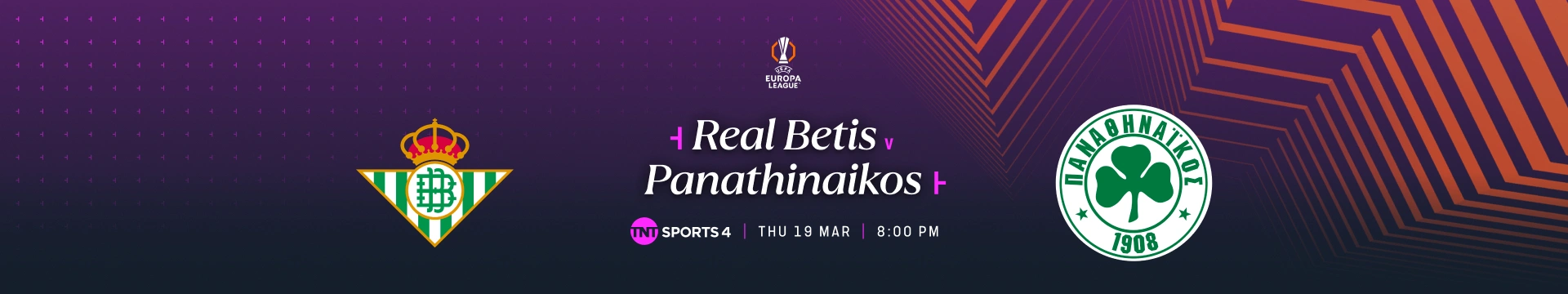 Real Betis v Panathinaikos – 7:00pm build-up – TNT Sports 4 – Thursday 19 March 2026 – 8:00pm kick-off 