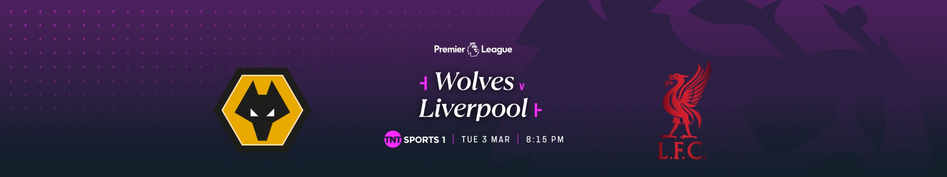 Wolves v Liverpool – 7:30pm build-up – TNT Sports 1 – Tuesday 3 March 2026 – 8:15pm kick-off